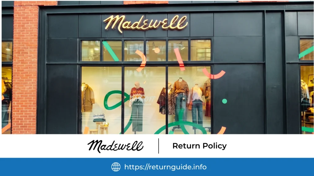 Madewell Return Policy 2026 | Complete Guide to Refunds & Exchanges 1 madewell_return_policy