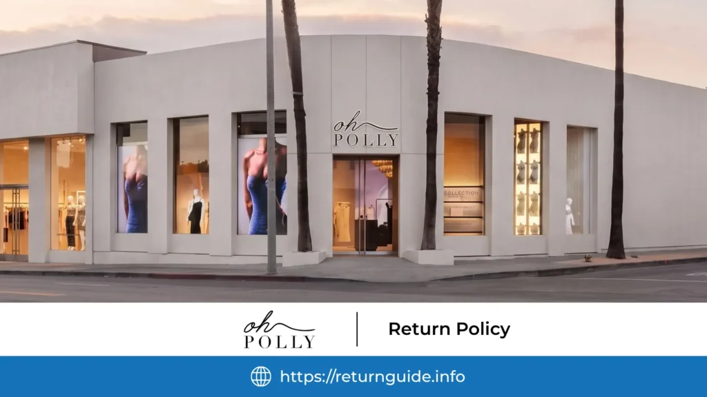 Oh Polly Return Policy 2026 | Complete Guide to Refunds, Exchanges 1 oh polly_return_policy